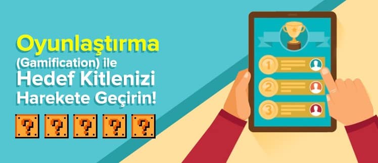 oyunlaştırma nedir