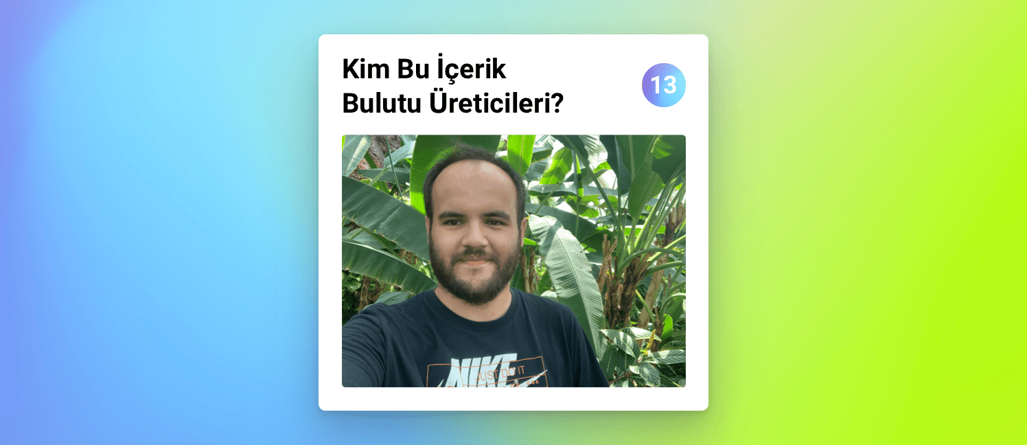 kim bu içerik bulutu içerik üreticileri
